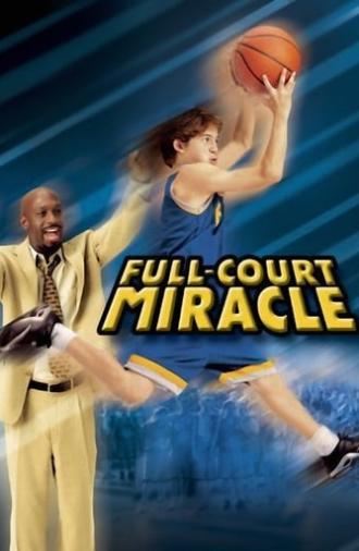 Full-Court Miracle (2003)