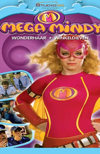 Mega Mindy - Wonderhaar (2007)