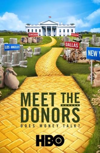 Meet the Donors: Does Money Talk? (2016)