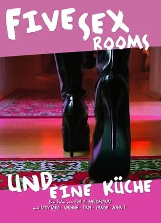 Five Sex Rooms und eine Küche (2007)