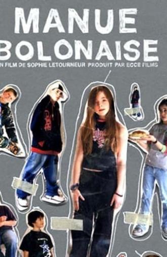 Manue Bolonaise (2005)