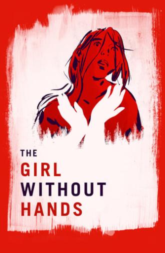 The Girl Without Hands (2016)