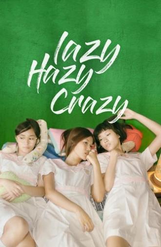 Lazy Hazy Crazy (2015)