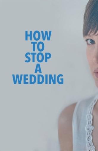How to Stop a Wedding (2014)