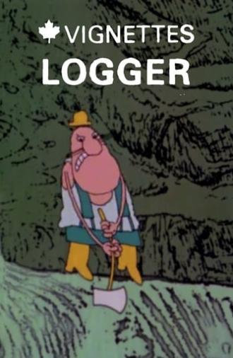 Canada Vignettes: Logger (1978)