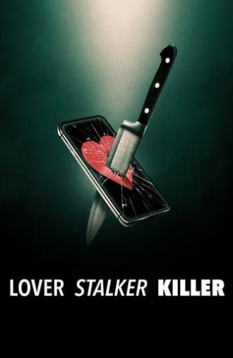 Lover, Stalker, Killer (2024)