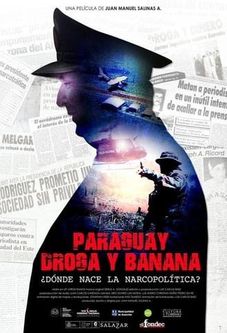 Paraguay, Droga y Banana (2016)