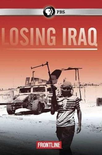 Losing Iraq (Frontline) (2014)