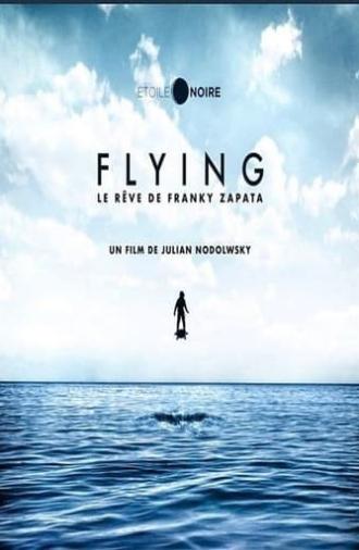 Flying : le rêve de Franky Zapata (2020)