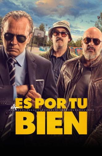 It's for Your Own Good (2017)
