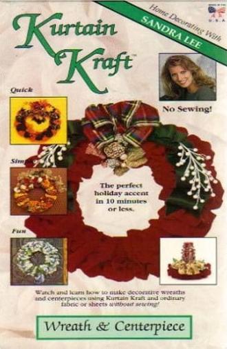 Kurtain Kraft: Wreaths & Centerpieces (1994)