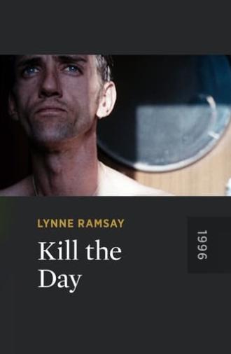 Kill the Day (1996)