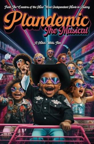 Plandemic: The Musical (2024)