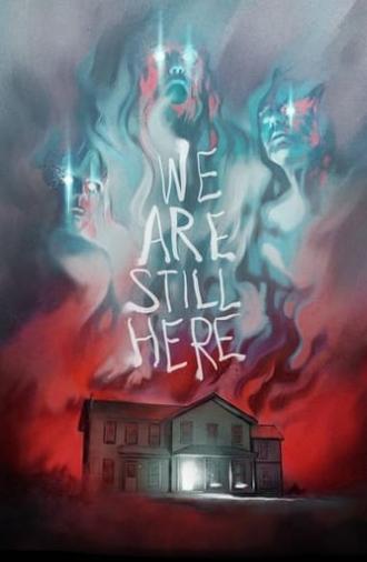 We Are Still Here (2015)