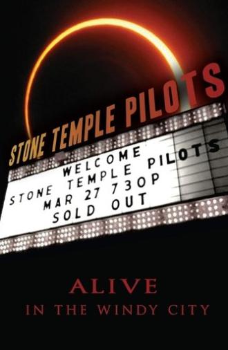Stone Temple Pilots: Alive In The Windy City (2012)