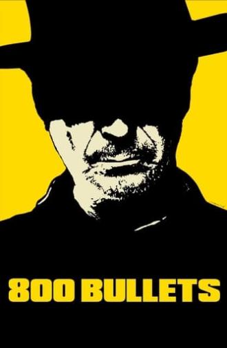 800 Bullets (2002)