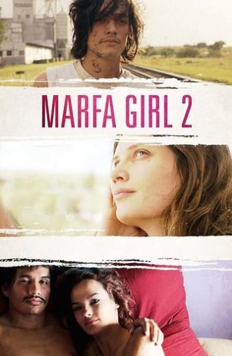 Marfa Girl 2 (2018)