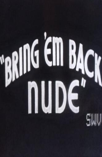 Bring 'Em Back Nude (1929)