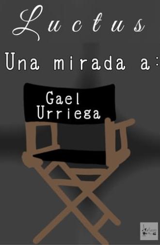 Una mirada a Gael Urriega (2022)