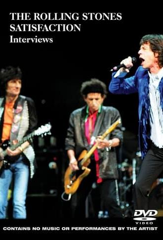 The Rolling Stones: Satisfaction Interviews (2007)