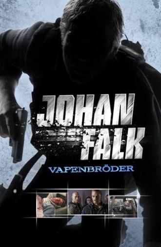 Johan Falk: Vapenbröder (2009)