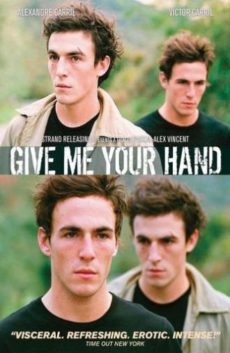 Give Me Your Hand (2008)