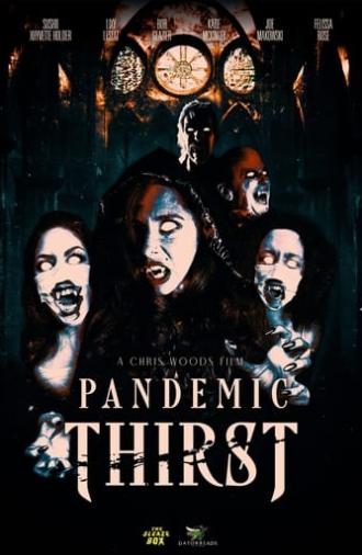 Pandemic Thirst (2022)