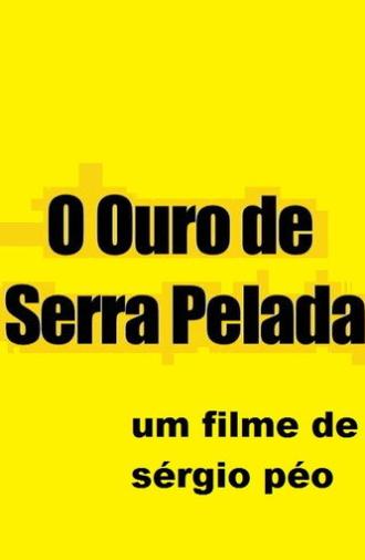 O Ouro de Serra Pelada (2005)