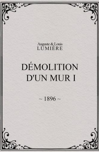Demolition of a Wall, I (1896)