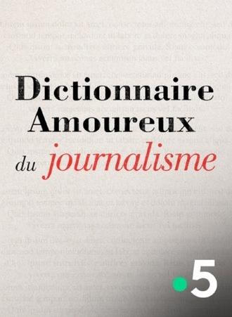 Dictionnaire amoureux du journalisme (2024)
