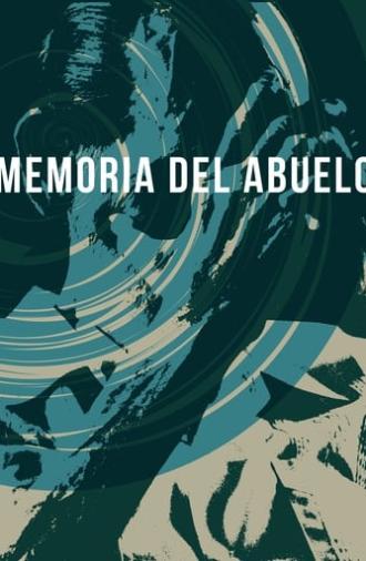 Memoria del Abuelo (2012)