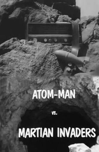 Atom Man vs. Martian Invaders (1967)