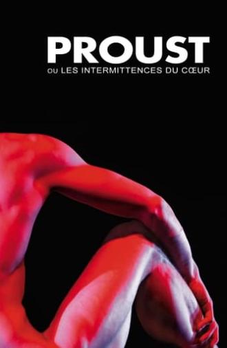 Proust ou les Intermittences du cœur (2007)