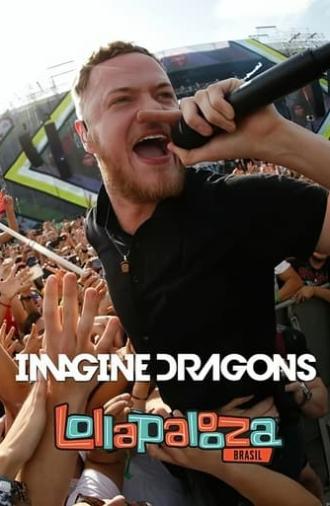 Imagine Dragons Live at Lollapalooza Brasil 2014 (2014)