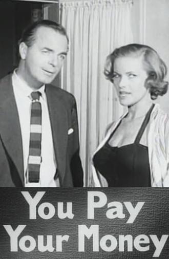 You Pay Your Money (1957)