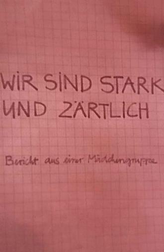 Wir sind stark und zärtlich - Bericht aus einer Mädchengruppe (1981)