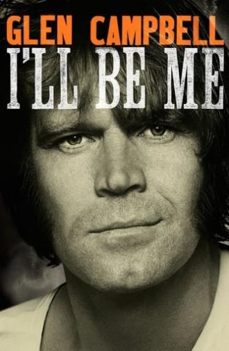 Glen Campbell: I'll Be Me (2014)