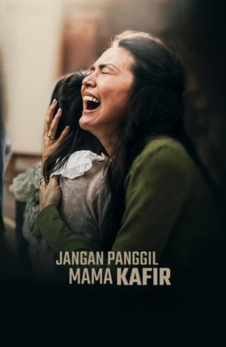 Jangan Panggil Mama Kafir (2025)