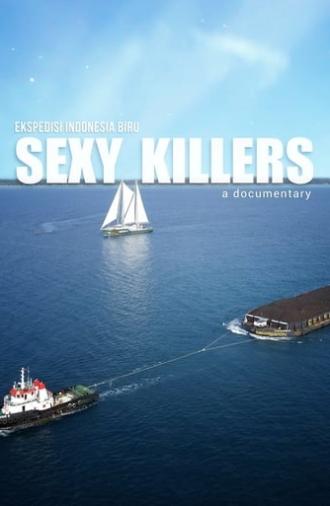 Sexy Killers (2019)