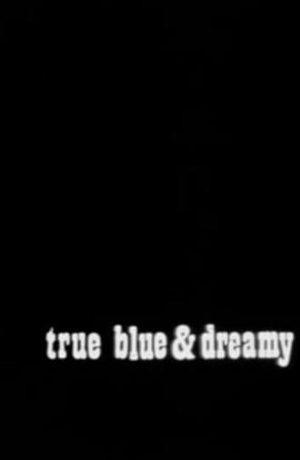 True Blue and Dreamy (1974)