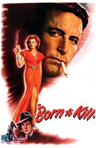 Born to Kill (1947)