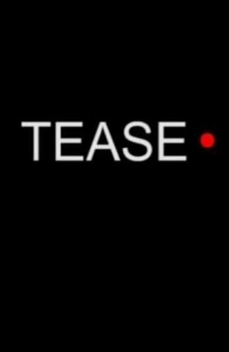 Tease (2008)