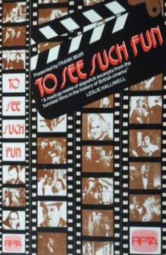 To See Such Fun (1977)