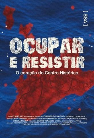 Ocupar e Resistir - O coração do Centro Histórico (2023)