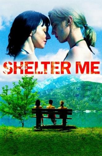 Shelter Me (2007)