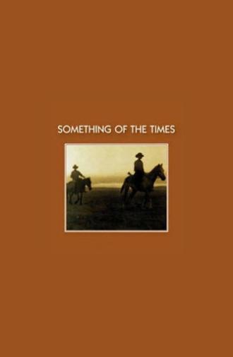 Something of the Times (1985)