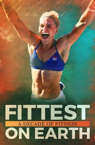 Fittest on Earth: A Decade of Fitness (2017)