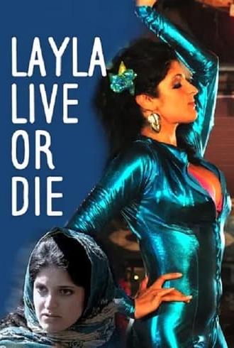 Layla Live or Die (2008)