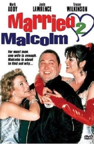 Married 2 Malcolm (2000)