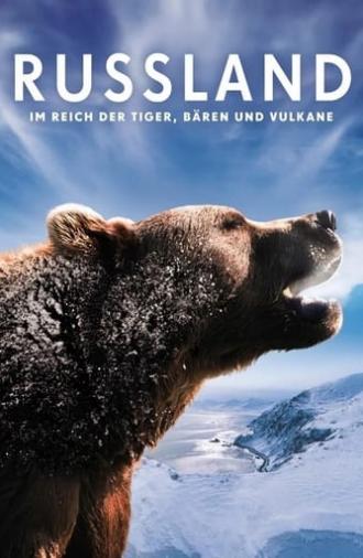 Russia - In the Realm of Tigers, Bears and Volcanoes (2011)